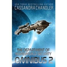 (영문도서) The Department of Homeworld Security Omnibus 2 Paperback, Cassandra Chandler, English, 9781945702587