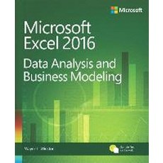 Microsoft Excel 2016 Data Analysis and Business Modeling, Microsoft Pr