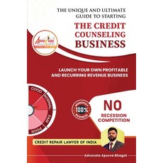(영문도서) The Credit Counseling Business: Launch Your Own Profitable and Recurring Revenu... Paperback, Notion Press, English, 9798890679857