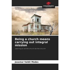 (英文圖書)Being a church means carrying out integral mission 平裝版, Our Knowledge Publishing, 英文
