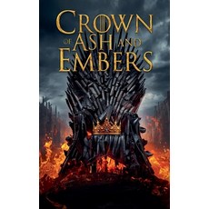 (영문도서)Crown of Ash and Embers Paperback, Saif El Islam Refrafi, English, 9798232481865