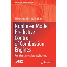 (영문도서) Nonlinear Model Predictive Control of Combustion Engines: From Fundamentals to Applications Paperback, Springer, English, 9783030680121