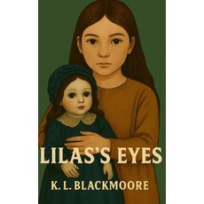 (영문도서)LiLas's eyes: A spine-tingling novel for ages 8-14. Perfect for kids and teens w... Paperback, Independently Published, English, 9798266764880