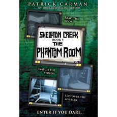 Skeleton Creek #5: The Phantom Room Paperback, International Literary Properties