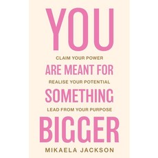 (영문도서)You Are Meant For Something Bigger Paperback, Troubador Publishing, English, 9781836284901