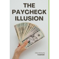 (英文圖書)The Paycheck Illusion 平裝版, Independently Published, 英文