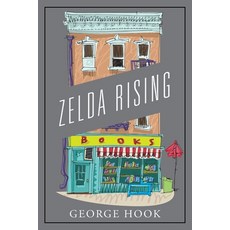 (영문도서) Zelda Rising Paperback, Outskirts Press, English, 9781977270498