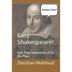 (영문도서) Easy Shakespeare!: One-Page Summaries of All the Plays Paperback, Independently Published, English, 9798336537048
