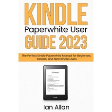 (영문도서) Kindle Paperwhite User Guide 2023 Paperback, Geocode Mapping and Analysi..., English, 9780645446562