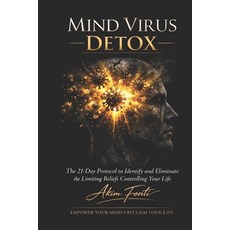 (영문도서)Mind Virus Detox: Break Free From The Beliefs Controlling Your Life Paperback, Independently Published, English, 9798279164776