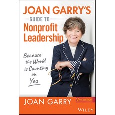 Joan Garry's Guide to Nonprofit Leadership: Because the World Is Counting on You Paperback, Wiley, English, 9781119730484