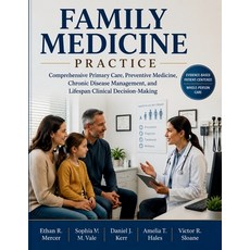 (영문도서)Family Medicine Practice: Comprehensive Primary Care Preventive Medicine Chron... Paperback, Independently Published, English, 9798184289649