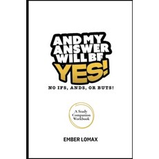 (英文圖書)And My Answer Will Be Yes Workbook 平裝版, Ember Lomax, 英文