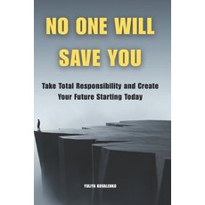 (英文圖書)No One Will Save You: Take Total Responsibility and Create Your Future Starting... 平裝版, Independently Published, 英文
