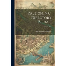 (영문도서) Raleigh N.C. Directory [serial]; Volume 1917 Paperback, Legare Street Press, English, 9781022725737