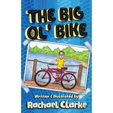 The Big Ol' Bike Paperback, Booklocker.com, English, 9781647190132