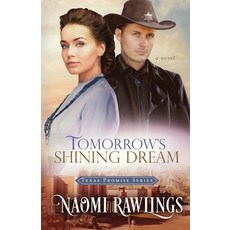 (영문도서)Tomorrow's Shining Dream Paperback, Naomi Rawlings LLC, English, 9781734900200