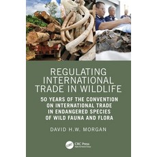 (英文圖書)Regulating International Trade in Wildlife: 50 Years of the Convention on Intern... 平裝版, CRC Press, 英文