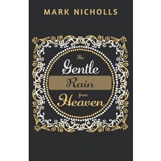 The Gentle Rain from Heaven Paperback, Prahran Publishing, English, 9781922263186