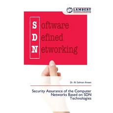 (영문도서)Security Assurance of the Computer Networks Based on SDN Technologies Paperback, LAP Lambert Academic Publis..., English, 9786209432705 LAP Lambert Academic Publis..., English, 9786209432705
