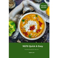 (英文圖書)90/10 Quick & Easy: Everyday Recipes for Real Life 平裝版, Vista Editions, 英文