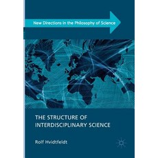 (영문도서) The Structure of Interdisciplinary Science Paperback, Palgrave MacMillan, English, 9783030081195