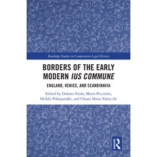(英文圖書)Borders of the Early Modern Ius Commune: England Venice and Scandinavia 精裝版, Routledge, 英文