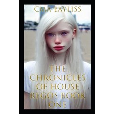 (영문도서)The Chronicles of House Regos. Book 1: The Life of Valeria Idol Paperback, Independently Published, English, 9798316026821