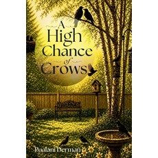 (영문도서)A High Chance of Crows Paperback, Crown & Altar Publishing, English, 9798995102427
