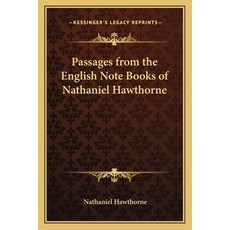 (英文圖書)Passages from the English Note Books of Nathaniel Hawthorne 平裝版, Kessinger Publishing, 英文