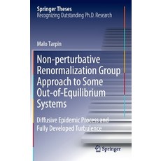 Non-Perturbative Renormalization Group Approach to Some Out-Of-Equilibrium Systems: Diffusive Epidem... Hardcover, Springer