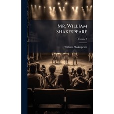 (영문도서)Mr. William Shakespeare Hardcover, Hutson Street Press, English, 9781024353327