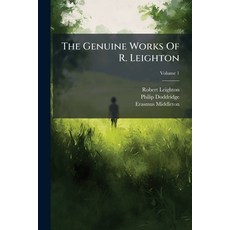 (英文圖書)The Genuine Works Of R. Leighton: With A Prefix By Philip Doddridge ... To Which... 平裝版, Nabu Press, 英文