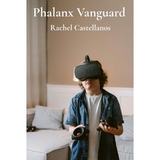 (영문도서)Phalanx Vanguard: Exploring egg-laying and larval transformations in controlled... Paperback, Rachel Castellanos, English, 9798869034465