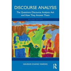 (英文圖書)Discourse Analysis: The Questions Discourse Analysts Ask and How They Answer Them 平裝版, Routledge, 英文