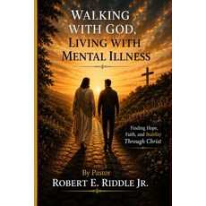 (영문도서)Walking with God living with mental illness. Paperback