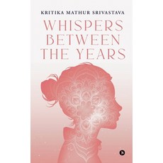 (英文圖書)Whispers Between the Years 平裝版, Notion Press, 英文