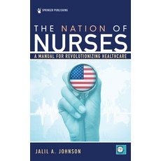 The Nation of Nurses Paperback, Springer Publishing Company, English, 9780826152671