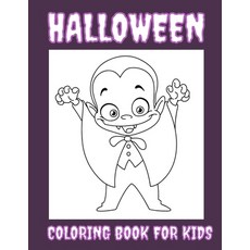 Halloween Coloring Book for Kids: Halloween Gifts for Kids Teens Halloween Kids Books with funny C... Paperback, Independently Published