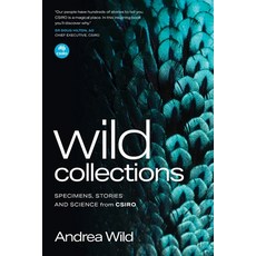 (영문도서)Wild Collections: Specimens Stories and Science from Csiro Paperback, CSIRO Publishing, English, 9781486318810
