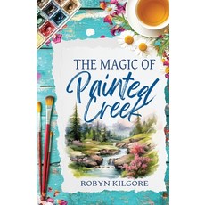 (영문도서)The Magic of Painted Creek Paperback, Vintage Inkling Press, English, 9798998709487