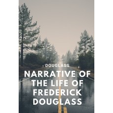 Narrative of the Life of Frederick Douglass: Classic Edition - Amazon 2021 Paperback, Independently Published, English, 9798593632401