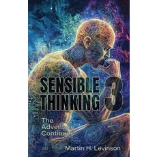 (영문도서)Sensible Thinking 3: The Adventure Continues Paperback, Institute of General Semantics, English, 9781970164312