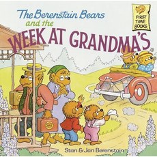 Berenstain Bears and the Week at Grandma's (First Time Books):, Random House