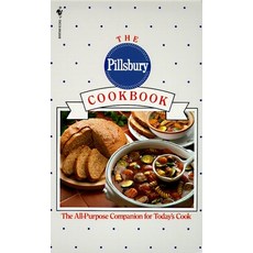 (영문도서) The Pillsbury Cookbook: The All-Purpose Companion for Today's Cook Mass Market Paperbound, Bantam, English, 9780553575347