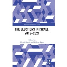 (영문도서) The Elections in Israel 2019-2021 Hardcover, Routledge, English, 9781032213392
