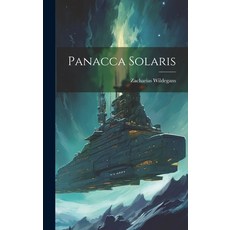 (영문도서) Panacca Solaris Hardcover, Legare Street Press, English, 9781019727249