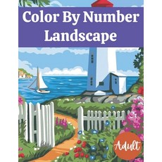 Color By Number Landscape Adult: An Adult Color By Numbers Coloring Book of National Parks With Coun... Paperback, Independently Published, English, 9798694517553