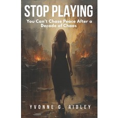 (英文圖書)Stop Playing: You Can't Chase Peace After a Decade of Chaos 平裝版, Independently Published, 英文