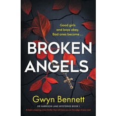 (영문도서) Broken Angels: A heart-stopping crime thriller that will have you on the edge of your seat Paperback, Storm Publishing Ltd, English, 9781805080305